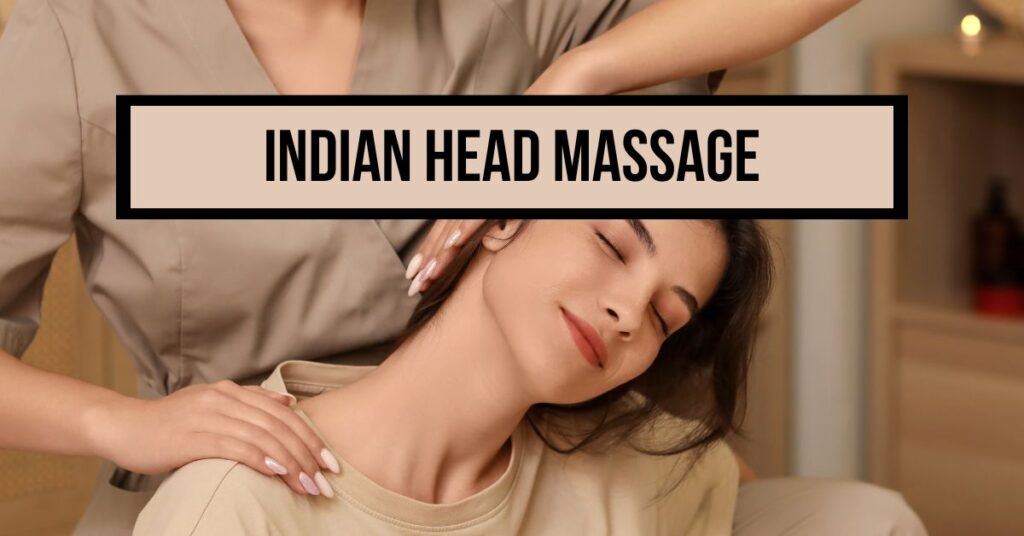 Indian Head Massage