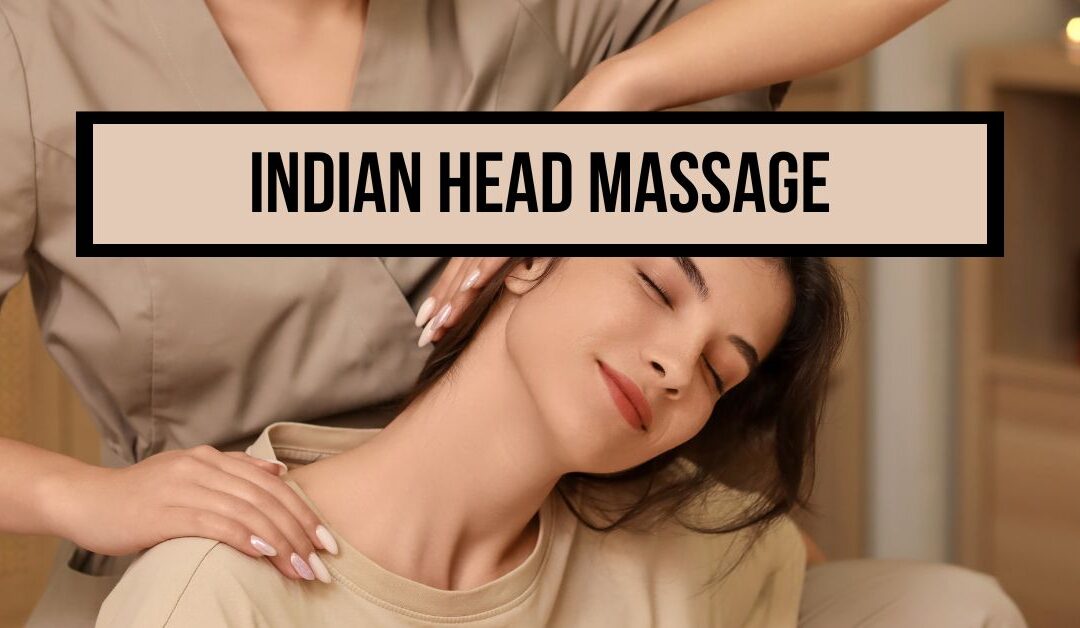 Indian Head Massage