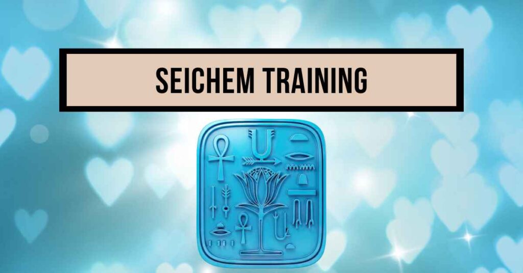Seichem Training – Master/ Teacher
