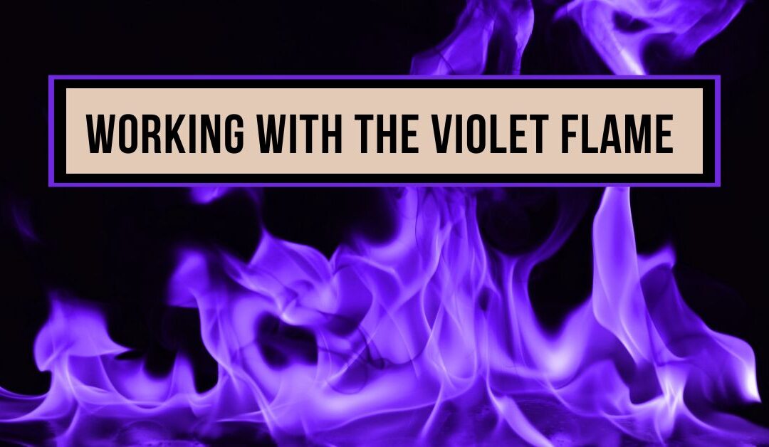 Working With The Violet Flame